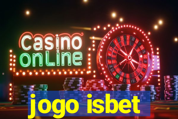 jogo isbet