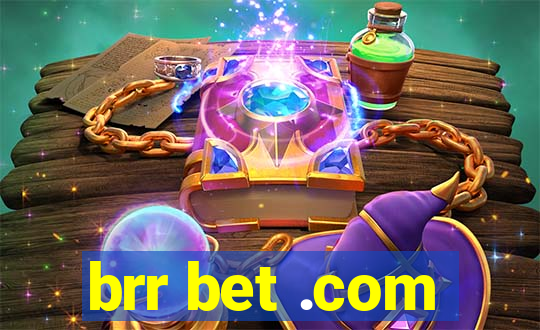 brr bet .com