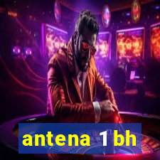 antena 1 bh