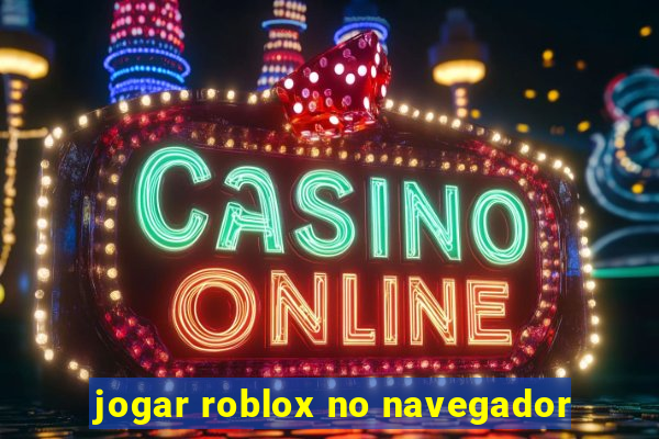 jogar roblox no navegador