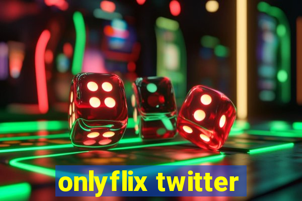 onlyflix twitter