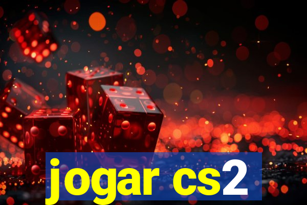 jogar cs2