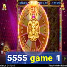 5555 game 1