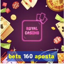 bets 160 aposta