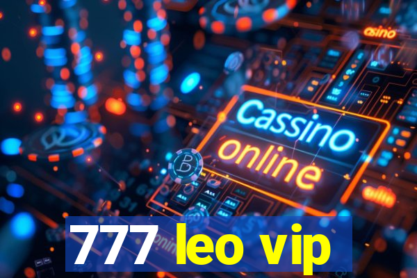 777 leo vip