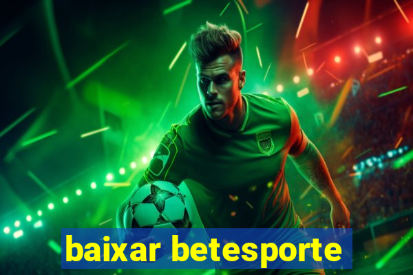 baixar betesporte