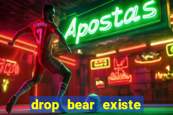 drop bear existe no brasil