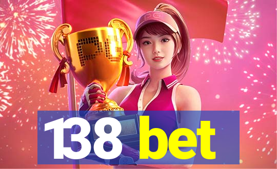 138 bet