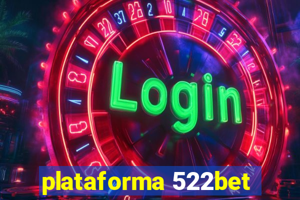 plataforma 522bet