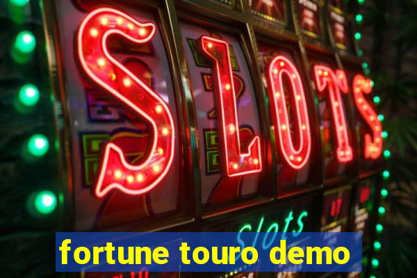 fortune touro demo