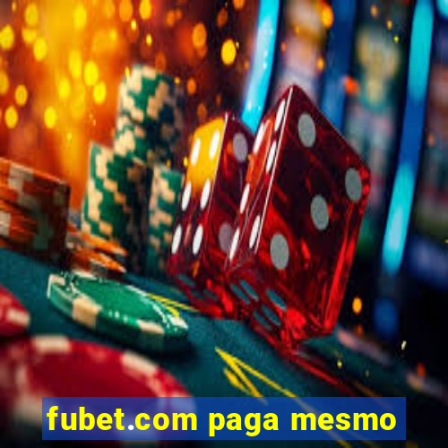 fubet.com paga mesmo