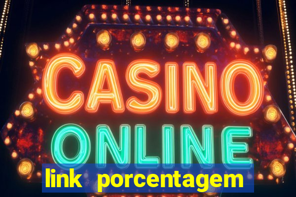 link porcentagem slots pp