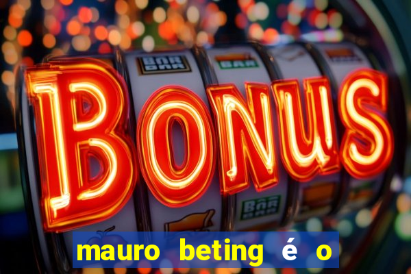 mauro beting é o dono da sportingbet