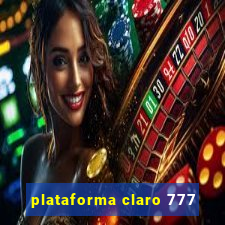 plataforma claro 777