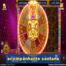 acompanhante santana