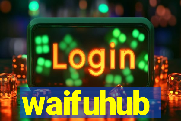 waifuhub