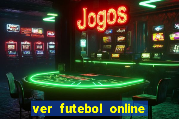 ver futebol online ao vivo