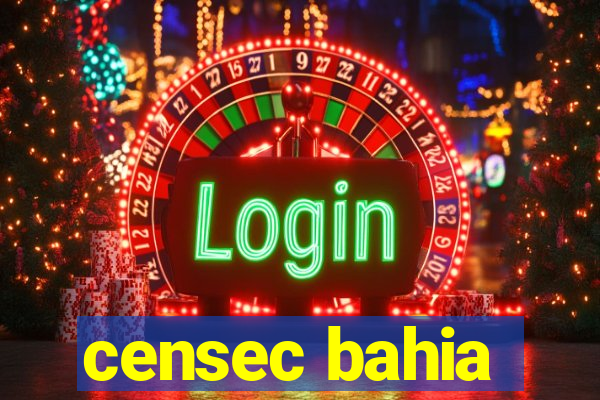 censec bahia