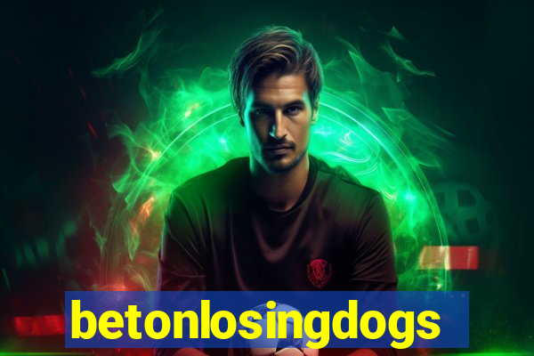 betonlosingdogs