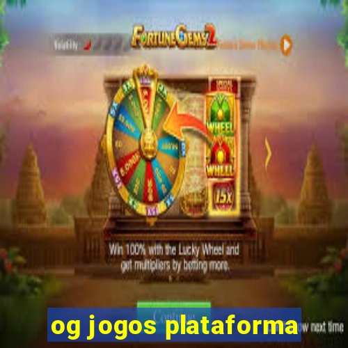 og jogos plataforma