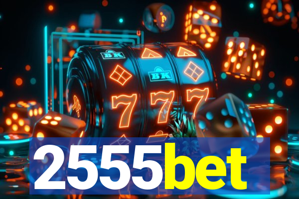 2555bet