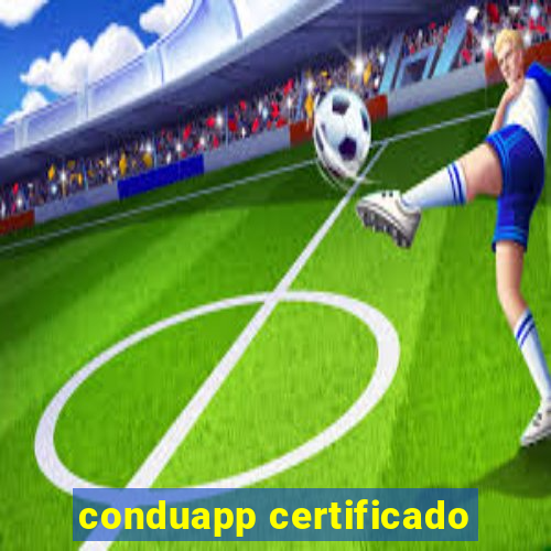 conduapp certificado