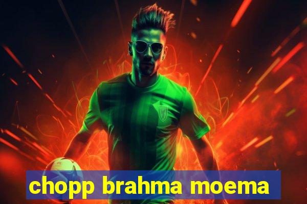 chopp brahma moema