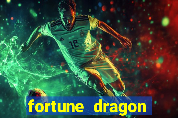 fortune dragon melhor horário para jogar