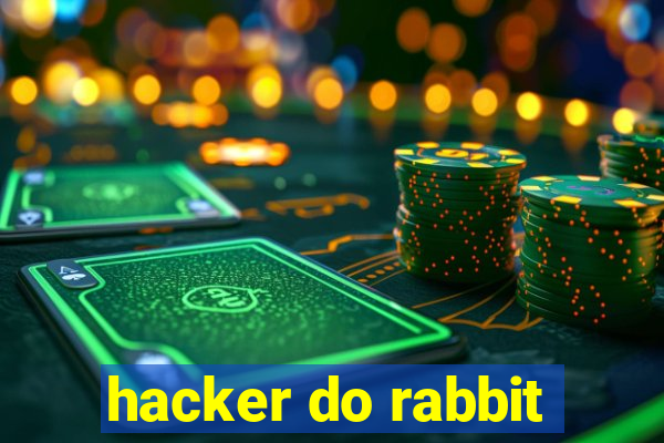 hacker do rabbit