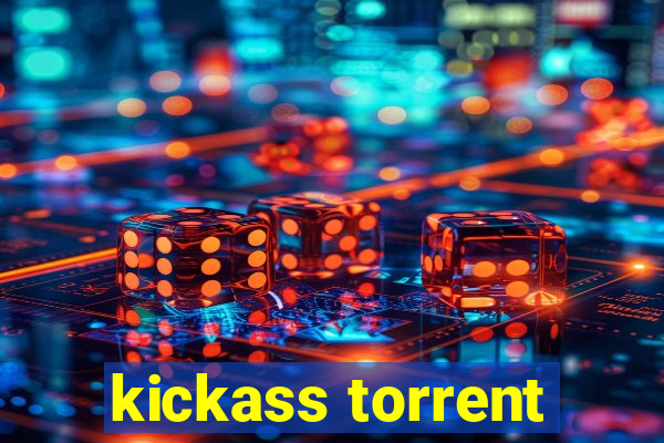 kickass torrent