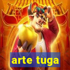 arte tuga