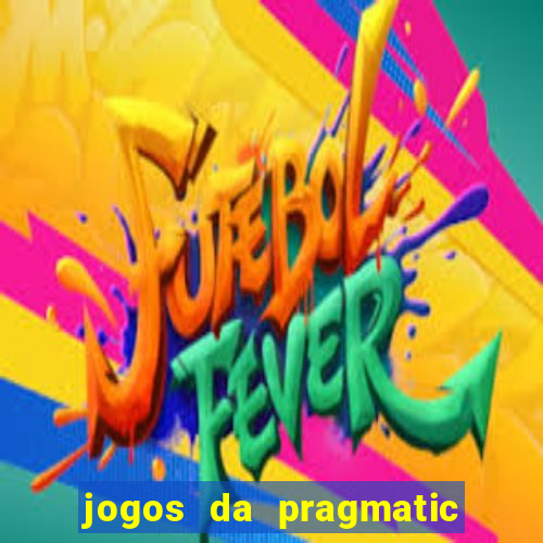 jogos da pragmatic play que mais pagam