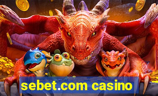 sebet.com casino