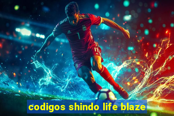 codigos shindo life blaze