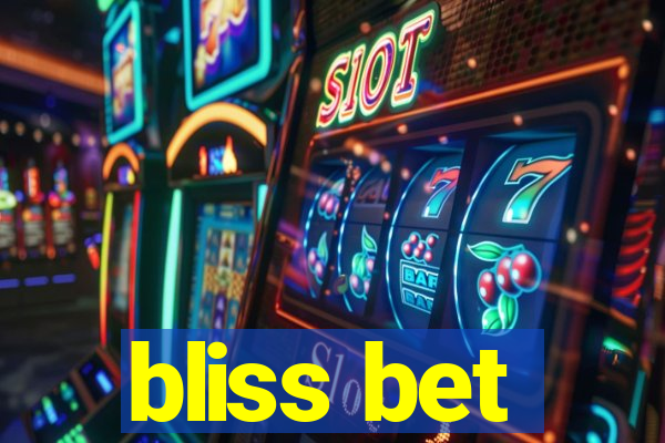 bliss bet