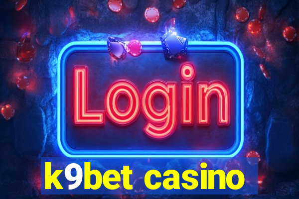 k9bet casino