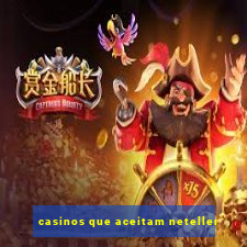 casinos que aceitam neteller