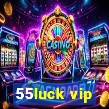 55luck vip