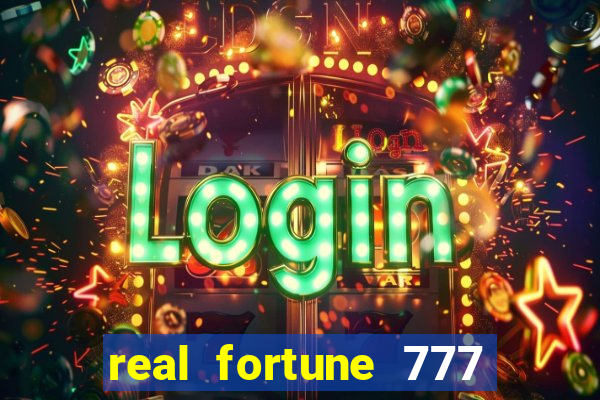 real fortune 777 paga mesmo