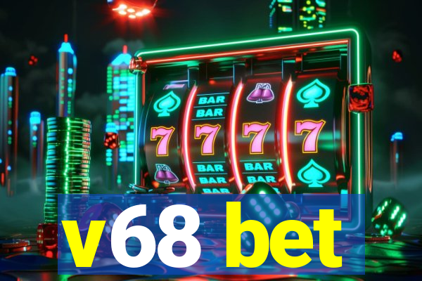 v68 bet