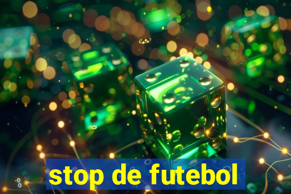 stop de futebol