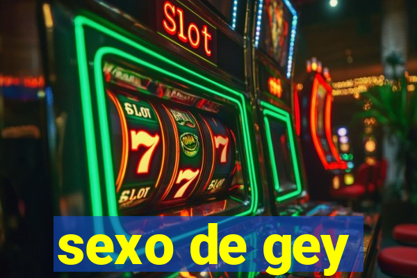 sexo de gey