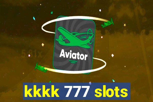 kkkk 777 slots