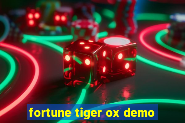 fortune tiger ox demo