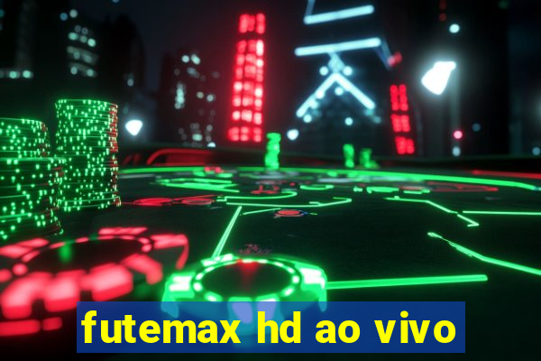 futemax hd ao vivo