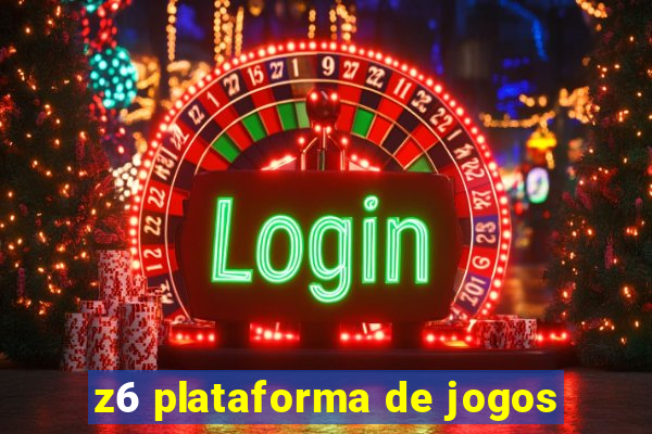 z6 plataforma de jogos