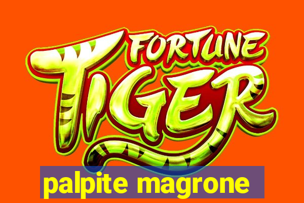 palpite magrone