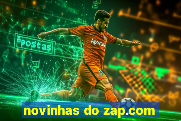 novinhas do zap.com