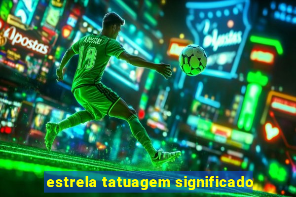 estrela tatuagem significado