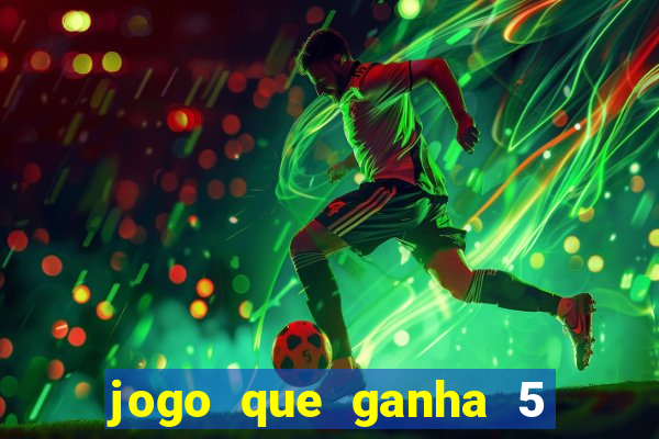 jogo que ganha 5 reais no cadastro